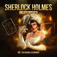 Eric Zerm. Sherlock Holmes Legends, Folge 16: Ein Skandal in B?hmen