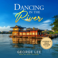 George Lee. Dancing in the River (Unabridged)