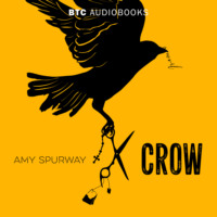 Amy Spurway. Crow (Unabridged)