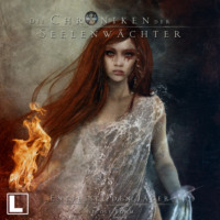 . Entfessle den J?ger - Die Chroniken der Seelenw?chter, Band 17 (Ungek?rzt)