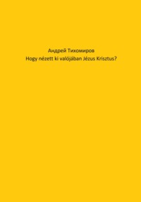 Hogy nézett ki valójában Jézus Krisztus?