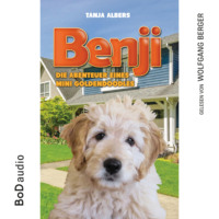 Tanja Albers. Benji - Die Abenteuer eines Mini Goldendoodles (Ungek?rzt)