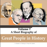 Jorge Alfonso Sierra Quintero. Albert Einstein, Alexander Fleming, Sigmund Freud, Mahatma Gandhi - A Short Biography Of Great People In History, Vol. 7 (Unabridged)