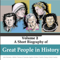 Jorge Alfonso Sierra Quintero. John Kennedy, Mother Theresa of Calcutta, Agatha Christie, Franklin Chang, Carlos Fuentes - A Short Biography Of Great People In History, Vol. 2 (Unabridged)