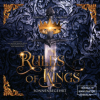 Chrissy Em Rose. Rules of Kings - Sonnenbegehrt (ungek?rzt)