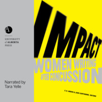 E. D. Morin. Impact - Women Writing After Concussion (Unabridged)