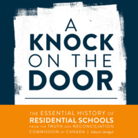 Truth and Reconciliation Commission of Canada. A Knock on the Door - Perceptions on Truth and Reconciliation, Book 1 (Unabridged)