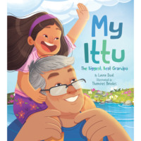 Laura Deal. My Ittu: The Biggest, Best Grandpa - Bilingual Audiobook (Unabridged)