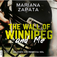 Mariana Zapata. The Wall of Winnipeg and Me (Ungek?rzt)