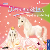 Linda  Chapman. Sternenfohlen, Teil 4: Saphiras gro?er Tag