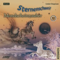 Linda  Chapman. Sternenschweif, Teil 12: Mondscheinzauber