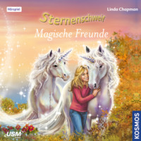 Linda  Chapman. Sternenschweif, Teil 54: Magische Freunde