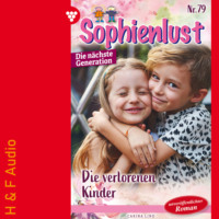 Carina Lind. Die verlorenen Kinder - Sophienlust - Die n?chste Generation, Band 79 (ungek?rzt)