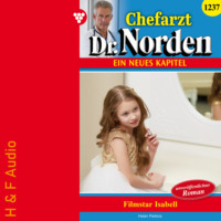 Helen Perkins. Filmstar Isabelle - Chefarzt Dr. Norden, Band 1237 (ungek?rzt)