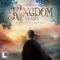 Sabine Schulter. A Kingdom Fears - Kampf um Mederia, Band 4 (ungek?rzt)