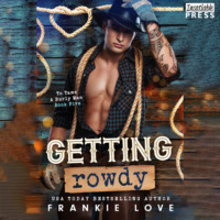 . Getting Rowdy - To Tame a Burly Man, Book 5 (Unabridged)