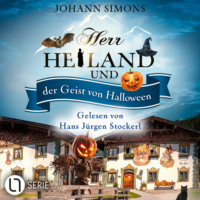 Johann Simons. Herr Heiland und der Geist von Halloween - Herr Heiland, Folge 14 (Ungek?rzt)