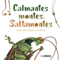 Catalina K?hne Peimbert. Calmantes montes, Saltamontes
