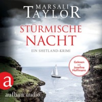 Marsali Taylor. St?rmische Nacht - Ein Shetland-Krimi - Lynch & Macrae, Band 4 (Ungek?rzt)