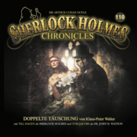 . Sherlock Holmes Chronicles, Folge 110: Doppelte T?uschung