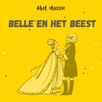 Gabrielle-Suzanne Barbot de Villeneuve. Abel Classics, Belle en het beest