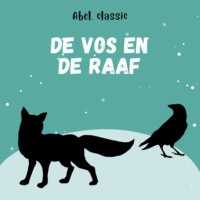 Aesopus. Abel Classics, De vos en de raaf