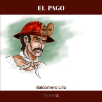 Baldomero  Lillo. El pago
