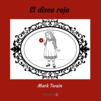 Mark Twain. El disco rojo