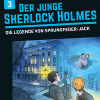 . Der junge Sherlock Holmes, Folge 3: Die Legende von Sprungfeder-Jack