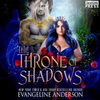. The Throne of Shadows - The Shadow Fae - An Arranged Marriage, Enemies to Lovers, Dark Fantasy Romance (The Shadow Fae, Book One), Book 1 (Unabridged)