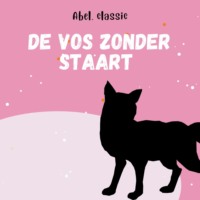 Aesopus. Abel Classics, De vos zonder staart
