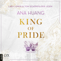 Ana Huang. King of Pride - Kings of Sin, Teil 2 (Ungek?rzt)