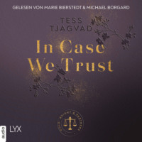 Tess Tjagvad. In Case We Trust - Gold, Bright & Partners, Teil 1 (Ungek?rzt)