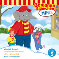 . Benjamin Bl?mchen, Benjamin Minis, Folge 5: Endlich Schnee!