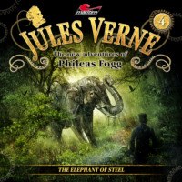 Markus Topf. Jules Verne, The new adventures of Phileas Fogg, Episode 4: The Elephant of Steel