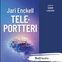 Jari Enckell. Teleportteri (lyhent?m?t?n)