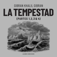 Gibran Khalil Gibran. La tempestad (Completo)