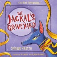 Saviour Pirotta. The Jackal's Graveyard (Unabridged)