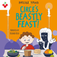 Stella Tarakson. Circe's Beastly Feast - Hopeless Heroes, Book 7 (Unabridged)