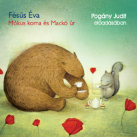 F?sűs ?va. M?kus koma ?s mack? ?r (Unabridged)