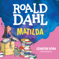 Roald Dahl. Matilda (Unabridged)