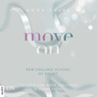 Anna Savas. Move On - New England School of Ballet, Teil 4 (Ungek?rzt)
