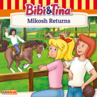 Ulf. Bibi and Tina, Mikosh Returns