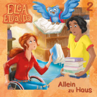 Elfie Donnelly. Elea Eluanda, Folge 2: Allein zu Haus