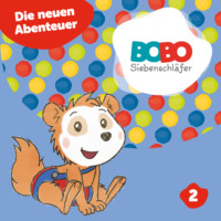 Markus Osterwalder. Bobo Siebenschl?fer, Staffel 2: Die neuen Abenteuer von Bobo (Das H?rspiel zur Kinder TV- Serie)