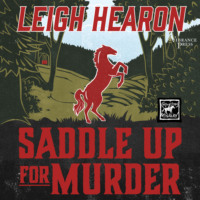 Leigh Hearon. Saddle Up for Murder - Carson Stables Mysteries, Book 2 (Unabridged)