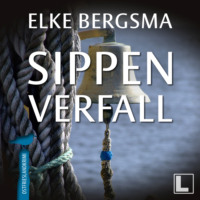 Elke Bergsma. Sippenverfall - B?ttner und Hasenkrug ermitteln, Band 18 (ungek?rzt)