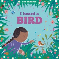 Rob Ramsden. I Heard a Bird - In the Garden (Unabridged)