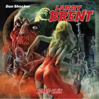 Simeon Hrissomallis. Larry Brent, Folge 52: Zombie-Wahn