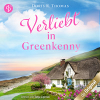 Doris R. Thomas. Verliebt in Greenkenny - Irish Lovestories - Ein Irland-Liebesroman, Band 1 (Ungek?rzt)